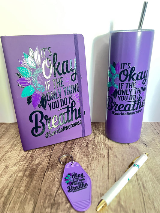 It's Okay......Breathe Tumbler and Journal Set
