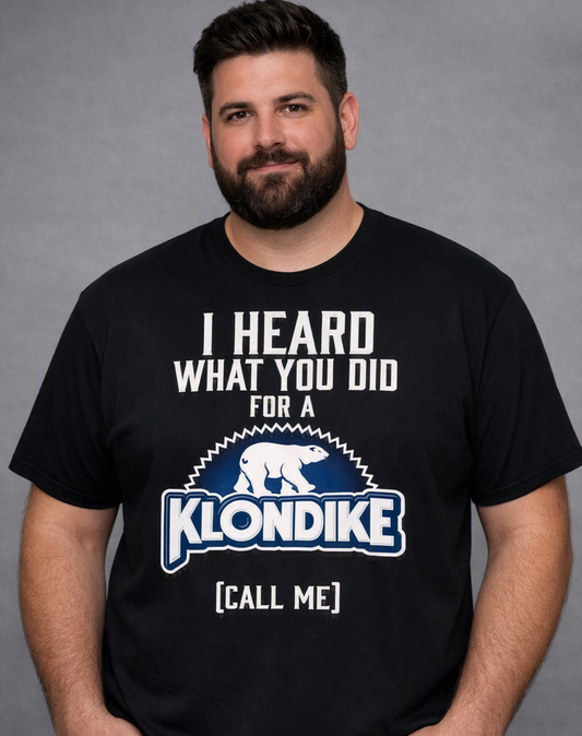 I Heard.....Klondike