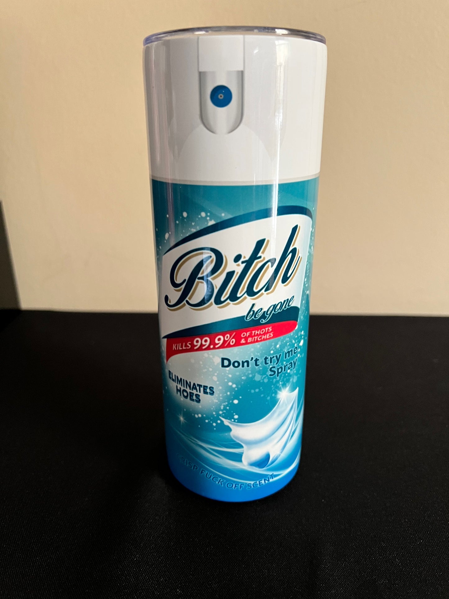 Bitch Be Gone Tumblers (White Top)