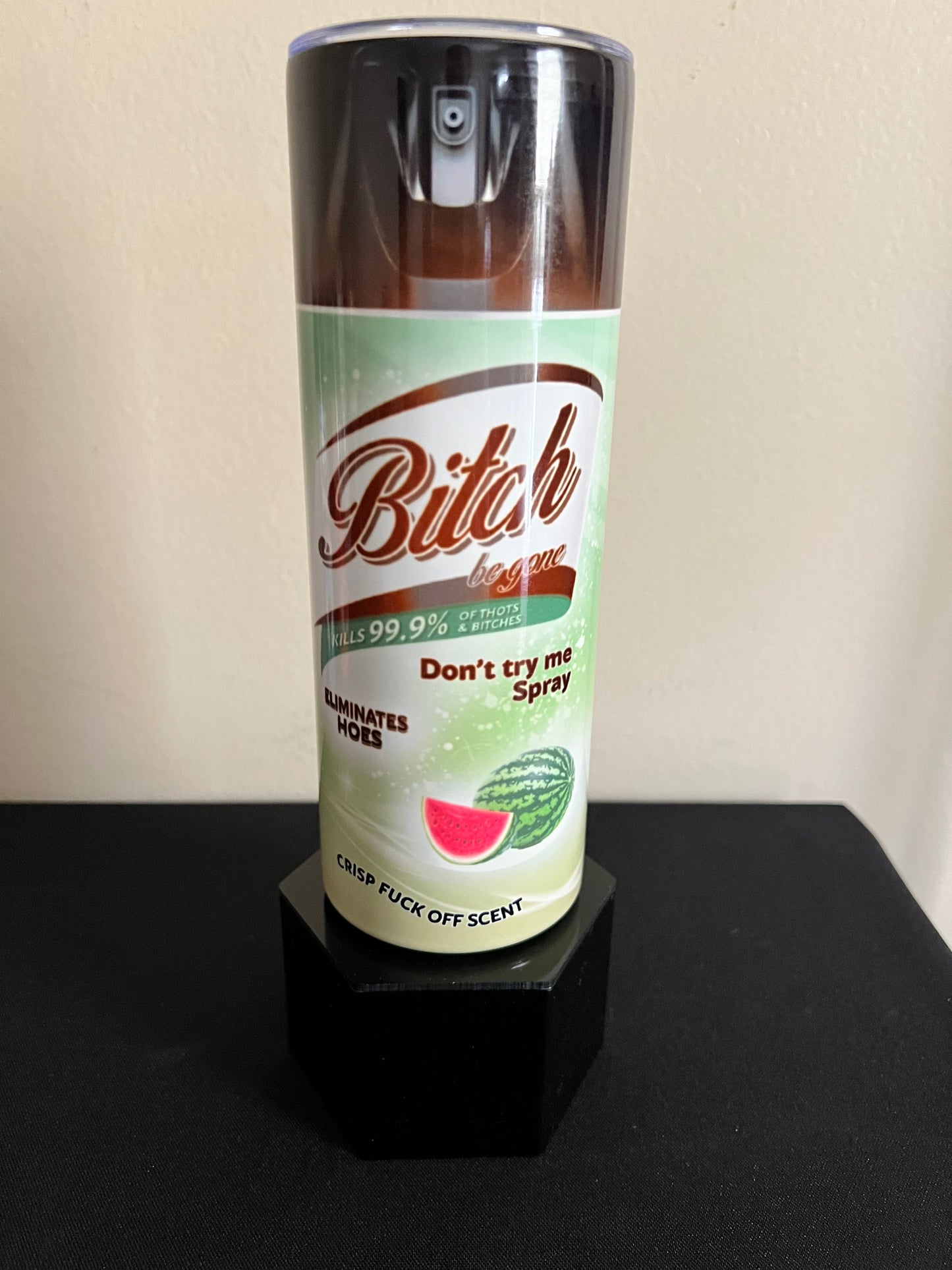 Bitch Be Gone Tumbler (Black Top)